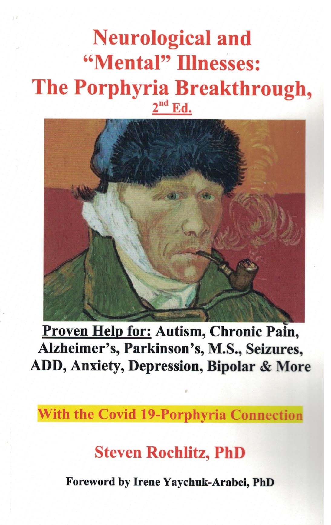 Neurological and Mentak Illnesses: The Porphyria Breakthrough