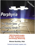 Porphyria: The Ultimate Causeof Common, Chronic and Enviromental Illnesses